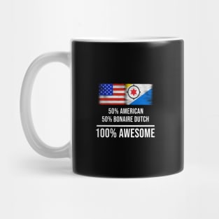 50% American 50% Bonaire Dutch 100% Awesome - Gift for Bonaire Dutch Heritage From Bonaire Mug